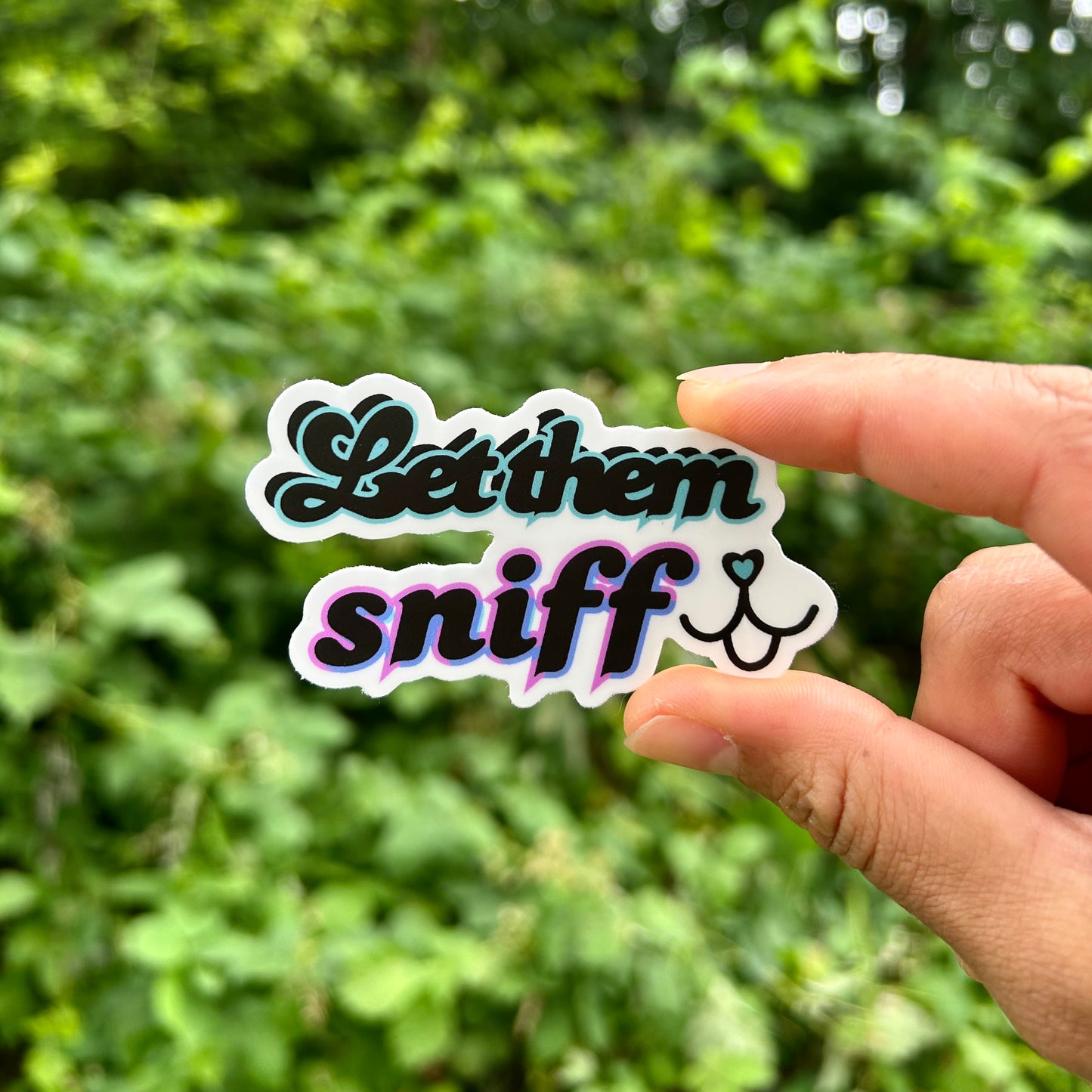 Let Them Sniff Waterproof Kiss-Cut Vinyl Sticker
