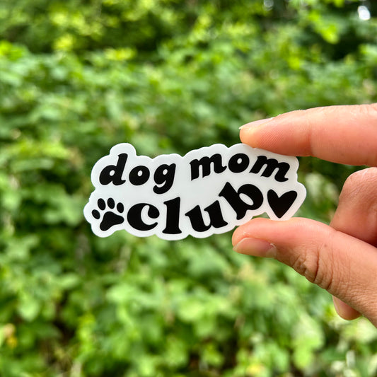 Dog Mom Club Waterproof Kiss-Cut Vinyl Sticker